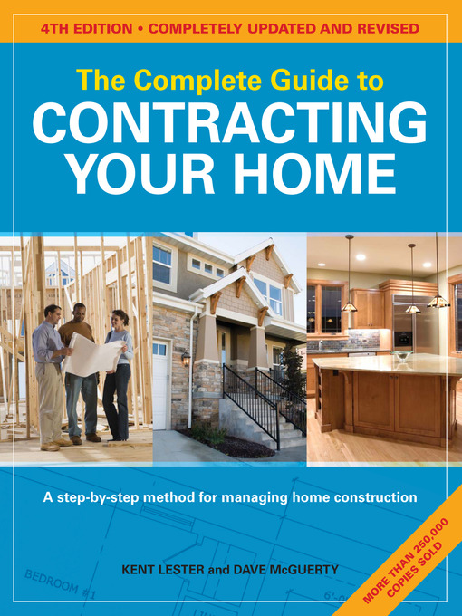 Title details for The Complete Guide to Contracting Your Home by Kent Lester - Available
